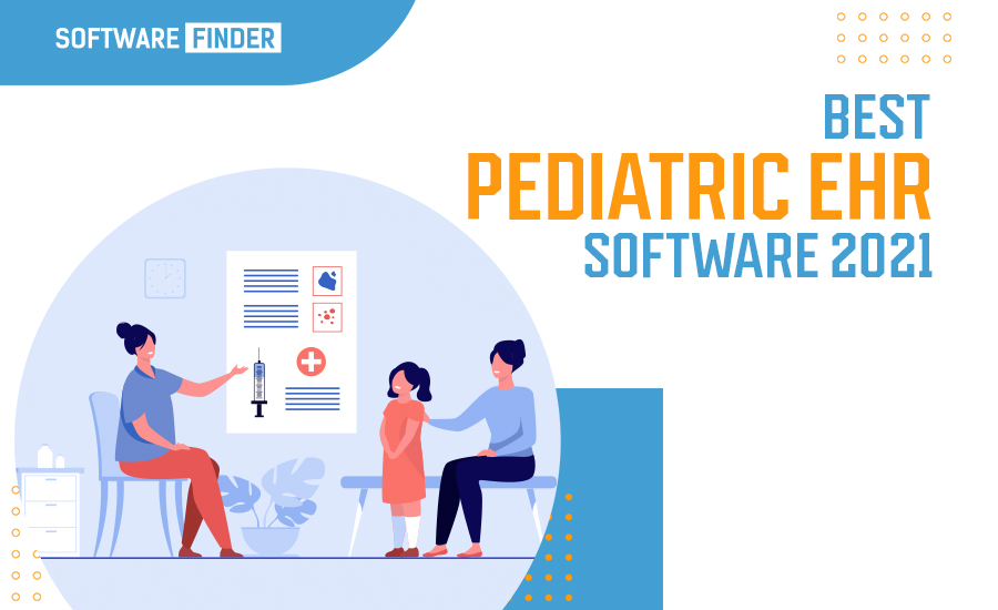 Best Pediatric EHR Software 2021