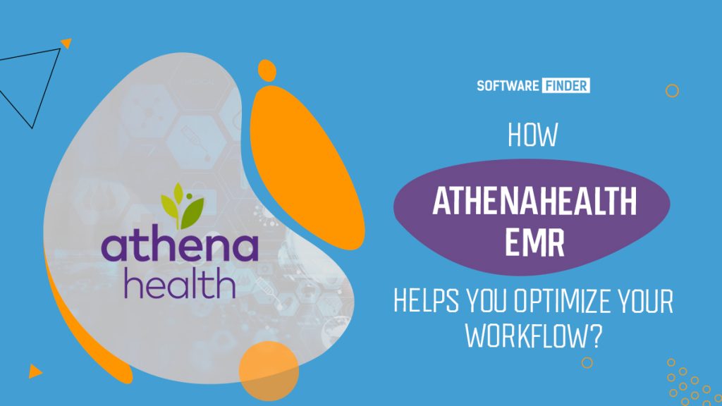 How athenahealth EMR Helps You Optimize Your Workflow