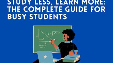 The Complete Guide for Busy Students