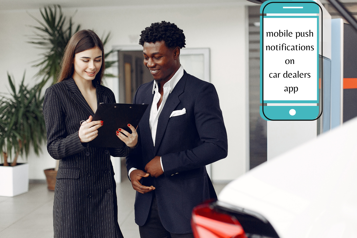 The importance of mobile push notifications on car dealers app