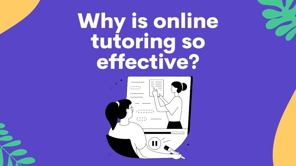 Why is online tutoring so effective www.myengineeringbuddy.com