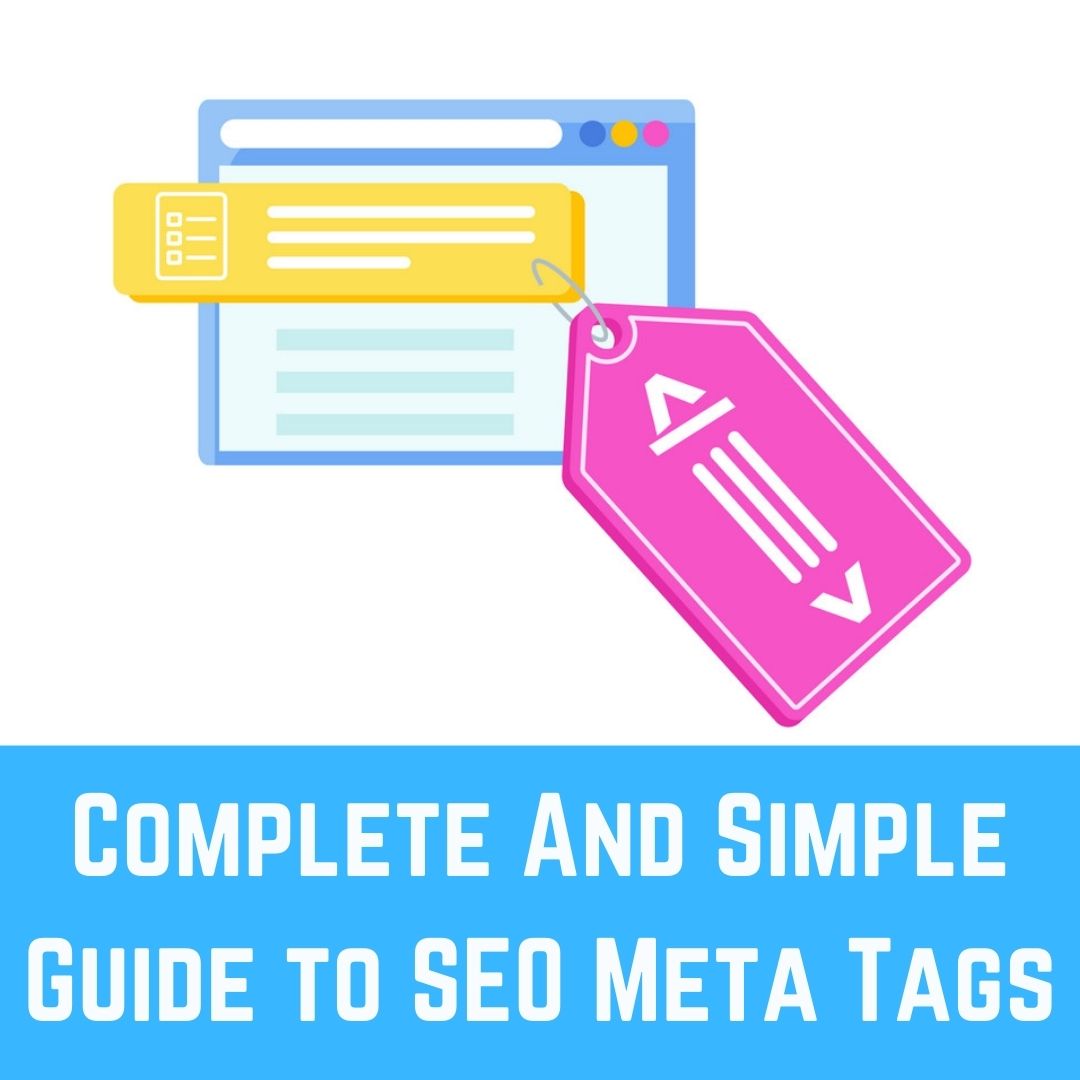 Complete And Simple Guide to SEO Meta Tags