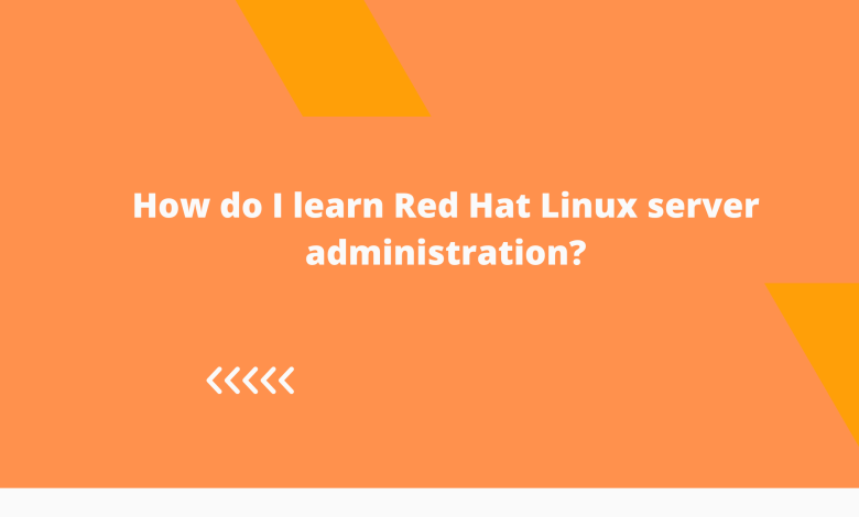 Red Hat Linux server administration